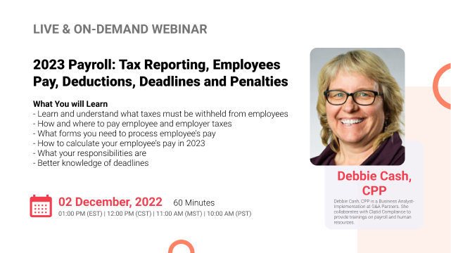 2023 Payroll: Tax Reporting, Employees Pay, Deductions, Deadlines and Penalties