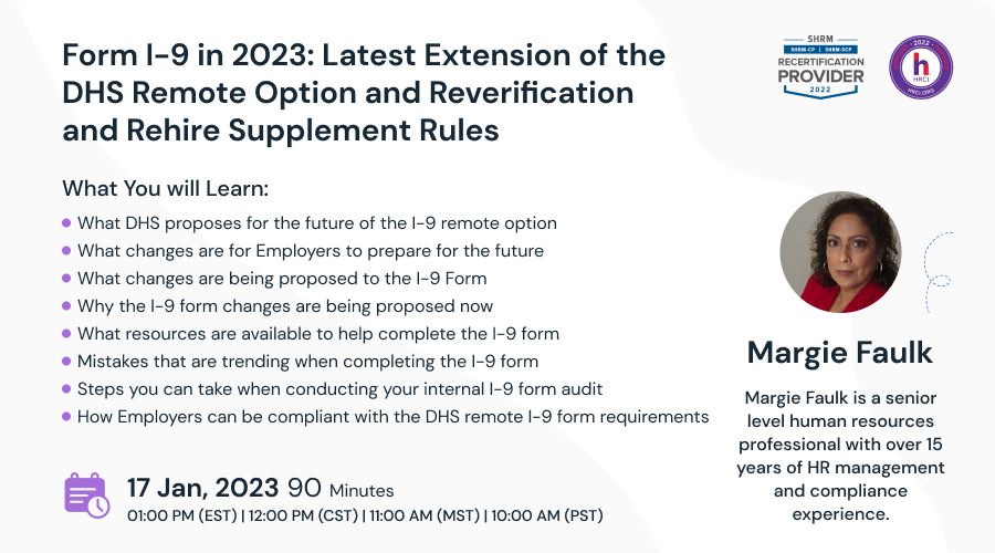 Form I-9 in 2023: Latest Extension of the DHS Remote Option and Reverification and Rehire Supplement Rules