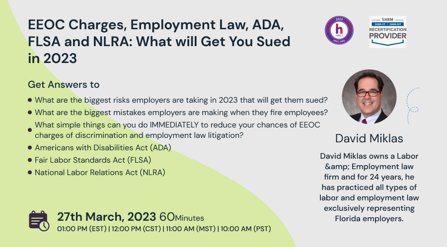 EEOC Charges, Employment Law, ADA, FLSA and NLRA: What will Get You Sued in 2023