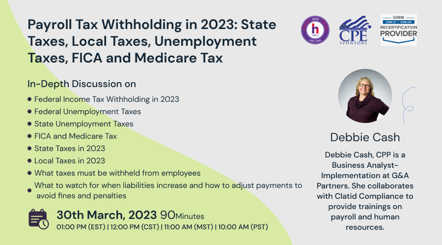 Payroll Tax Withholding in 2023: State Taxes, Local Taxes, Unemployment Taxes, FICA and Medicare Tax