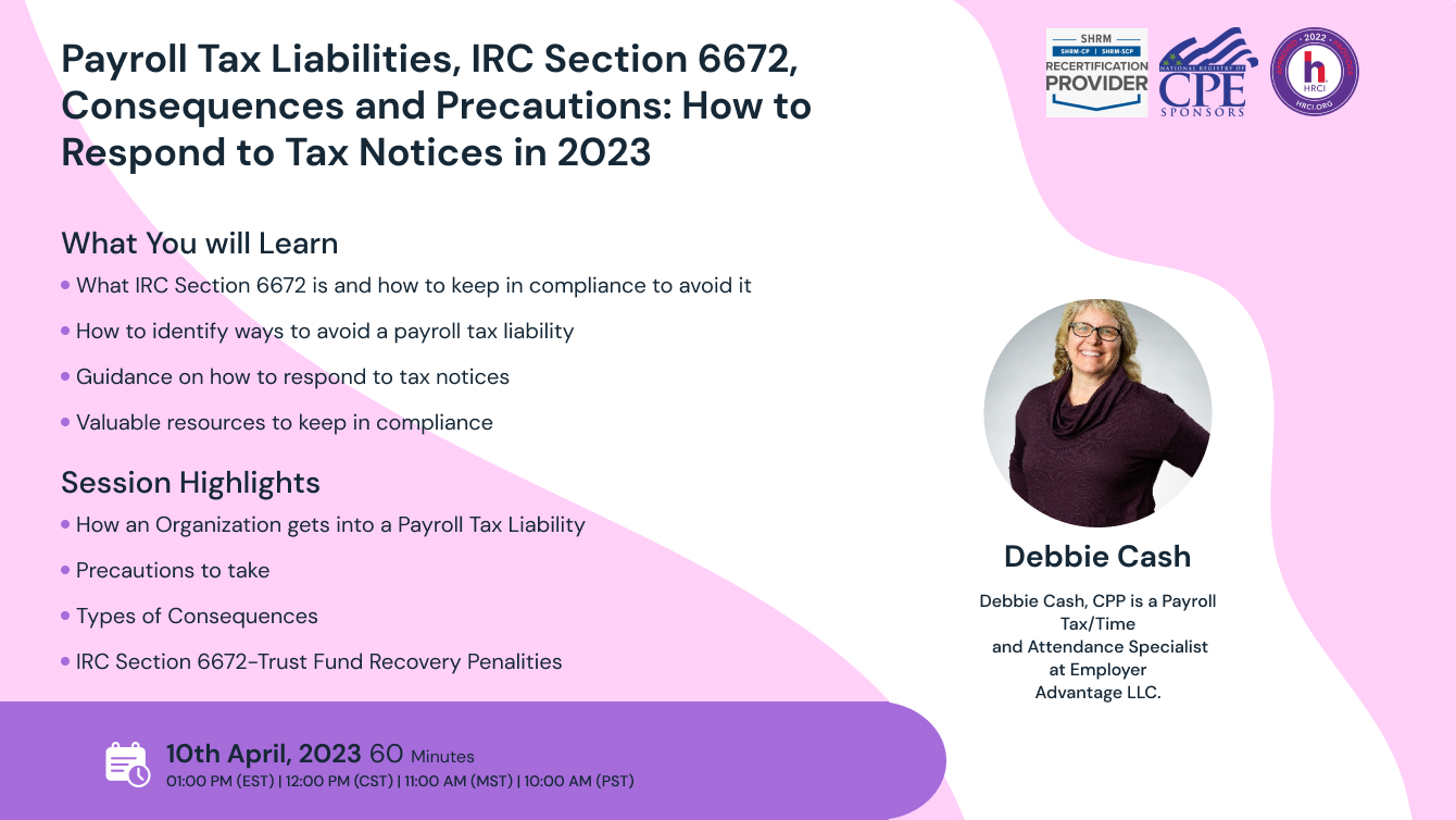 Payroll Tax Liabilities, IRC Section 6672, Consequences and Precautions: How to Respond to Tax Notices in 2023