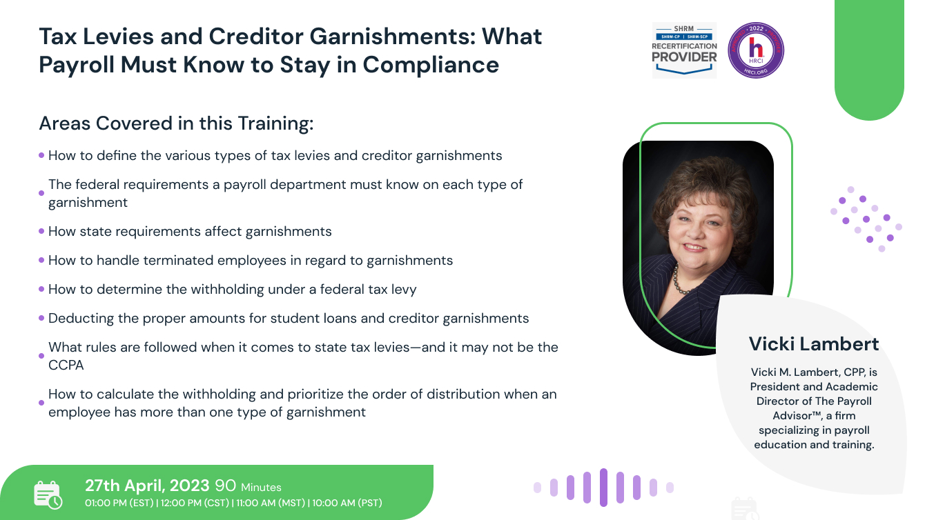 Tax Levies and Creditor Garnishments: What Payroll Must Know to Stay in  Compliance