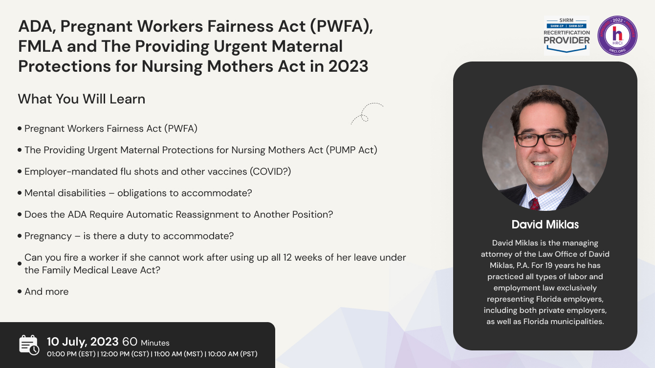 ADA, Pregnant Workers Fairness Act (PWFA), FMLA and The Providing Urgent Maternal Protections for Nursing Mothers Act in 2023