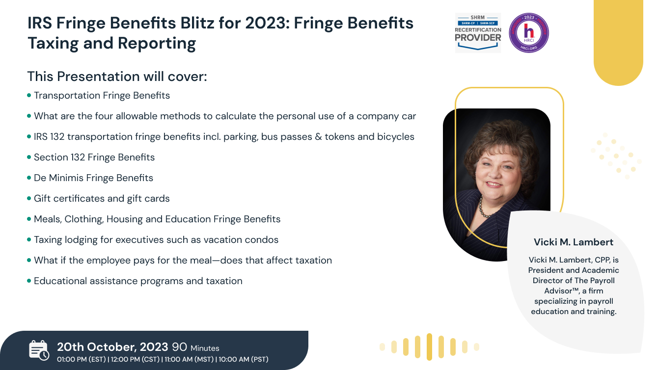 IRS Fringe Benefits Blitz for 2023: Fringe Benefits Taxing and Reporting