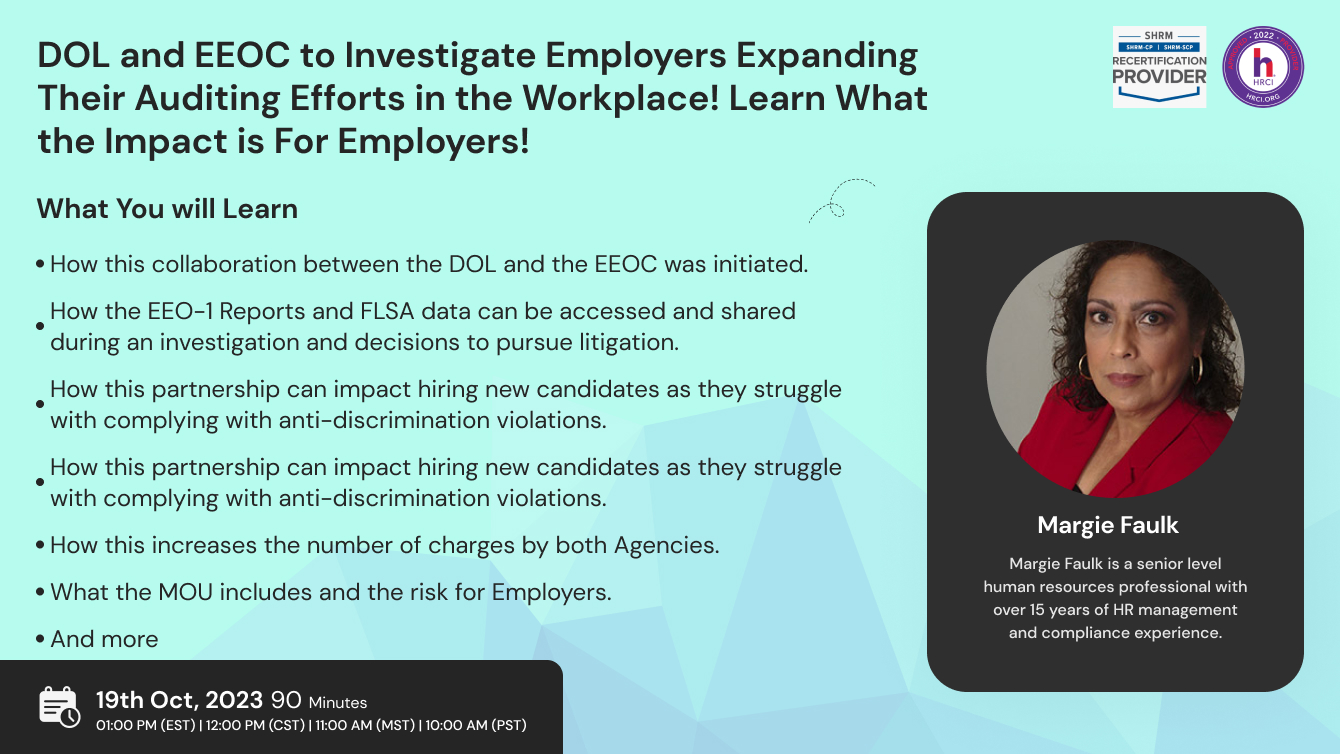 DOL and EEOC to Investigate Employers Expanding Their Auditing Efforts in the Workplace! Learn What the Impact is For Employers!