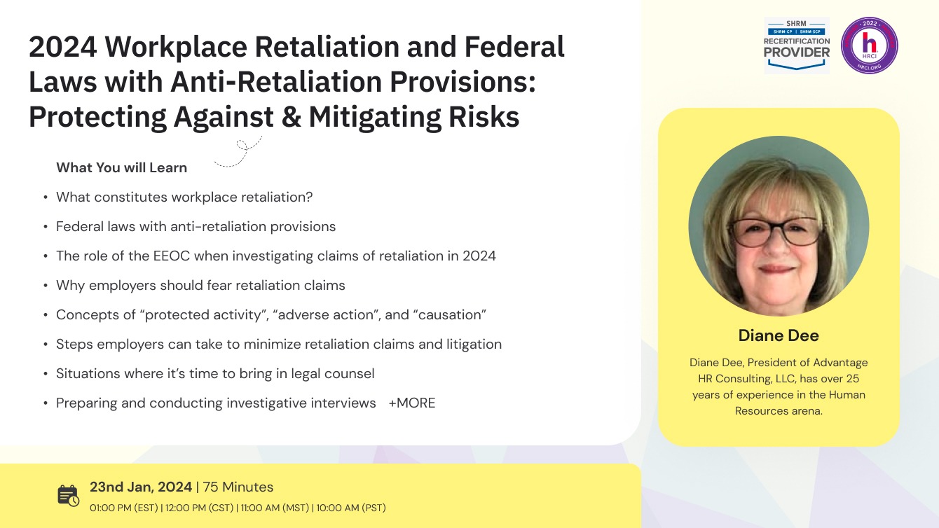 2024 Workplace Retaliation and Federal Laws with Anti-Retaliation Provisions: Protecting Against & Mitigating Risks