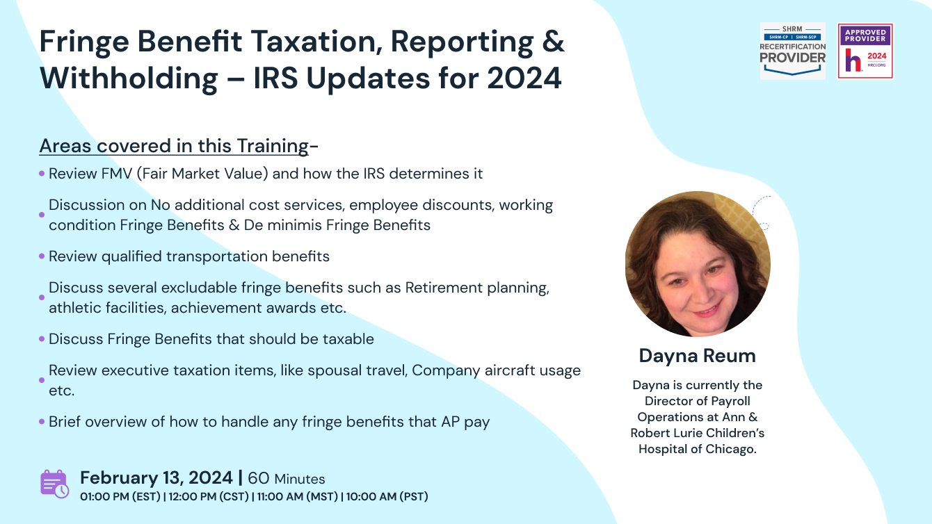 Fringe Benefit Taxation, Reporting & Withholding - IRS Updates for 2024