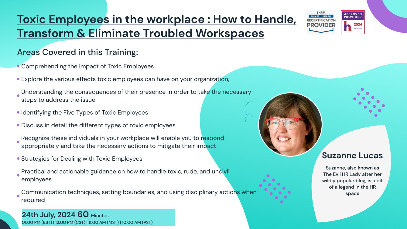 Toxic Employees in the Workplace: How to Handle, Transform & Eliminate Troubled Workspaces