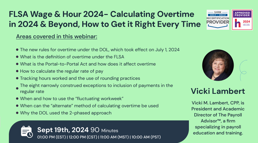 FLSA Wage & Hour 2024- Calculating Overtime in 2024 & Beyond, How to Get it Right Every Time