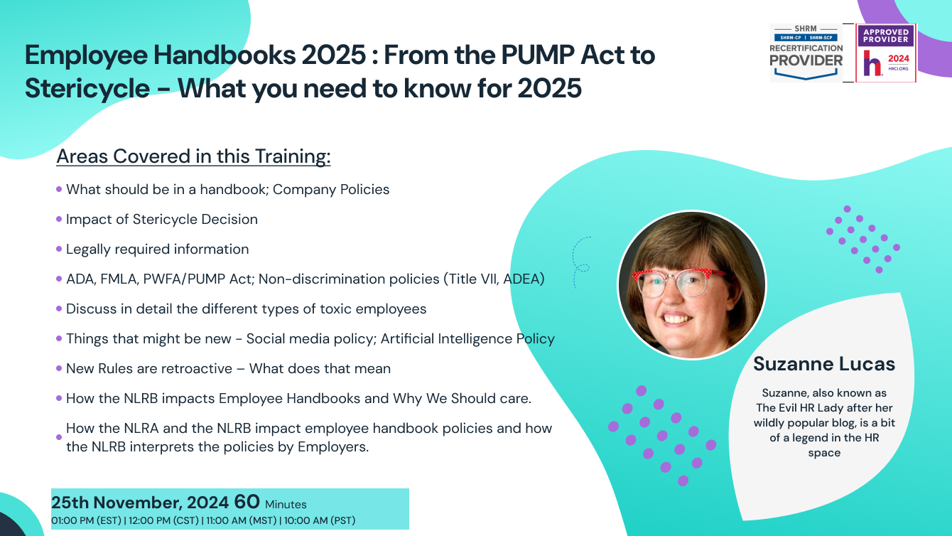 Employee Handbooks 2025 : From the PUMP Act to Stericycle - What you need to know for 2025