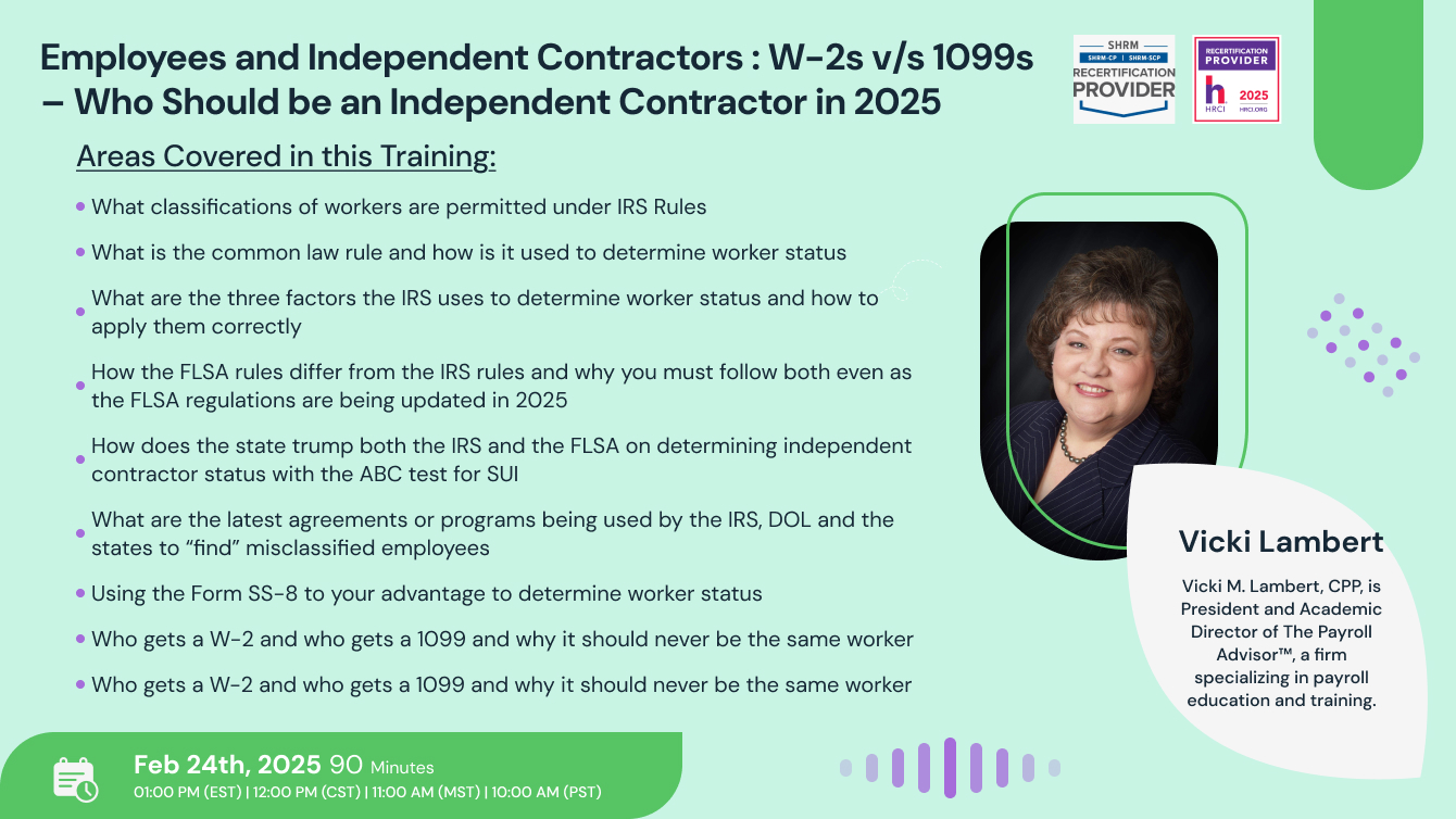 Employees and Independent Contractors : W-2s v/s 1099s – Who Should be an Independent Contractor in 2025