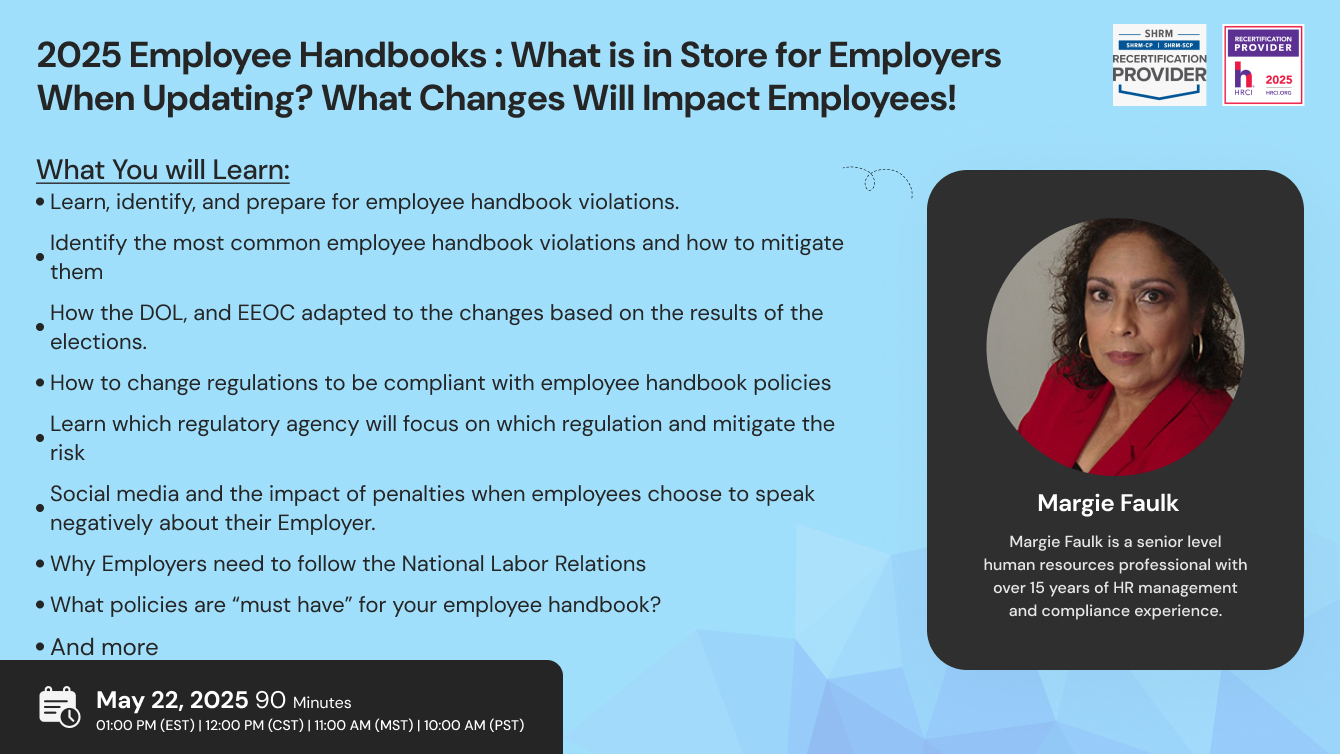 2025 Employee Handbooks : What is in Store for Employers When Updating? What Changes Will Impact Employees!