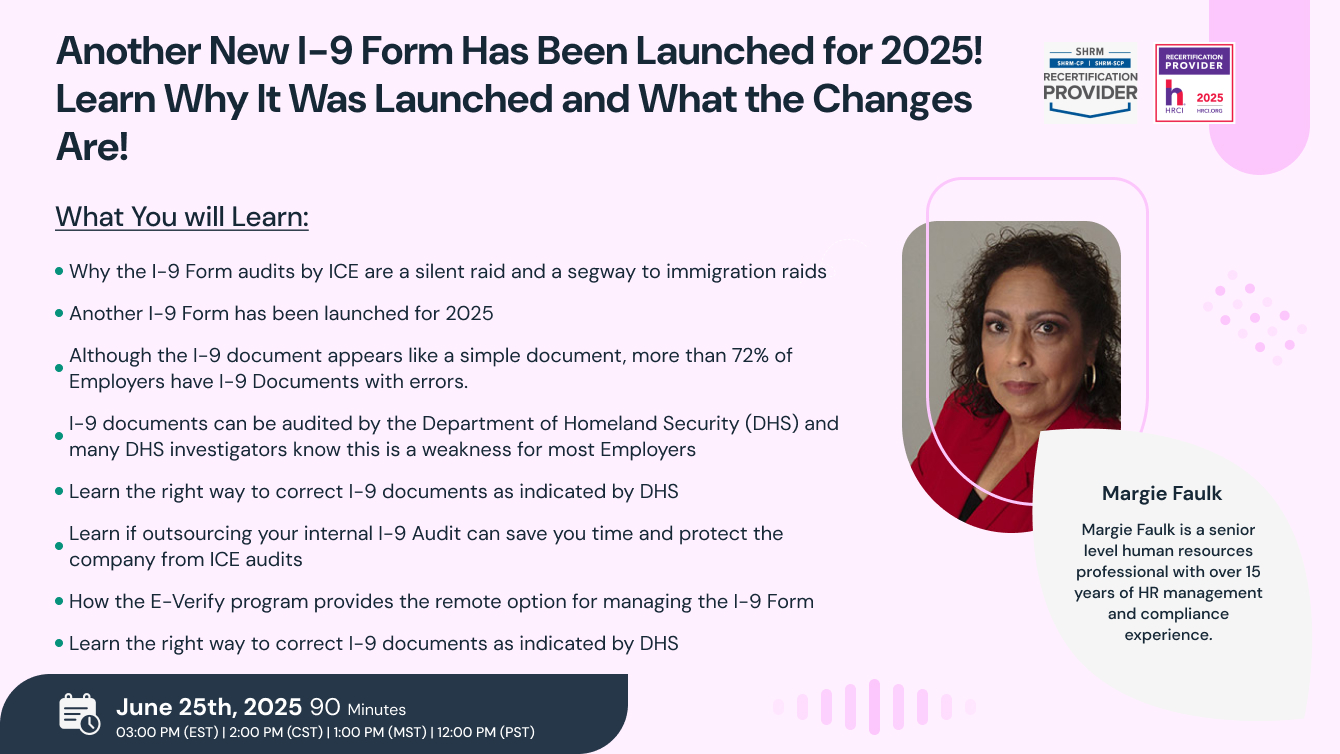 Another New I-9 Form Has Been Launched for 2025! Learn Why It Was Launched and What the Changes Are!