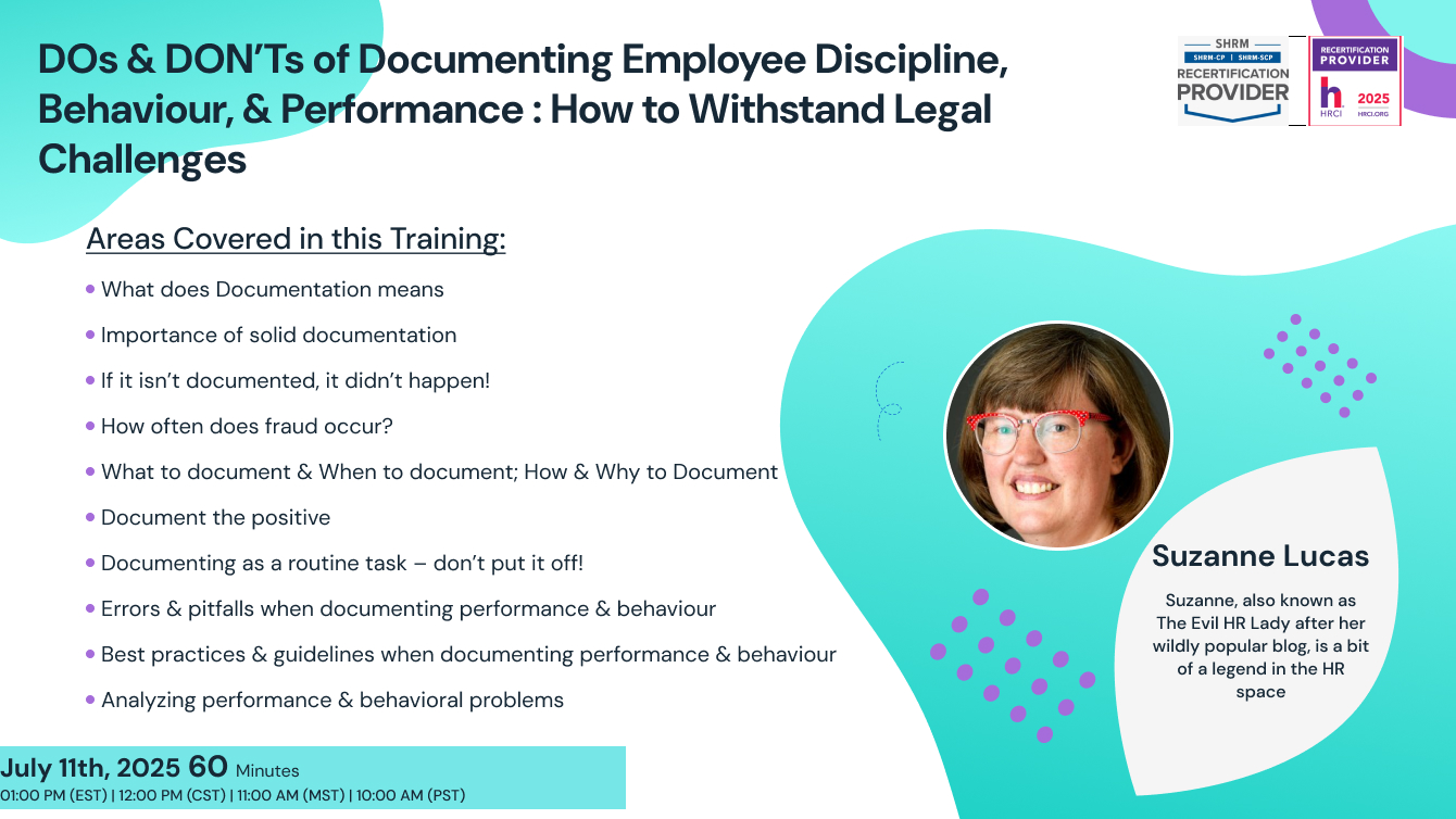 DOs & DON’Ts of Documenting Employee Discipline, Behaviour, & Performance : How to Withstand Legal Challenges