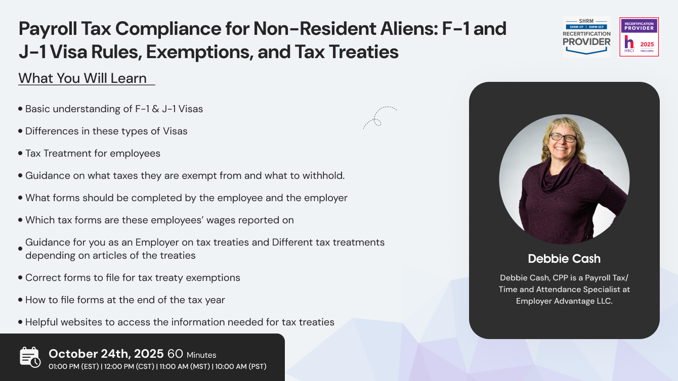 Payroll Tax Compliance for Non-Resident Aliens: F-1 and J-1 Visa Rules, Exemptions, and Tax Treaties