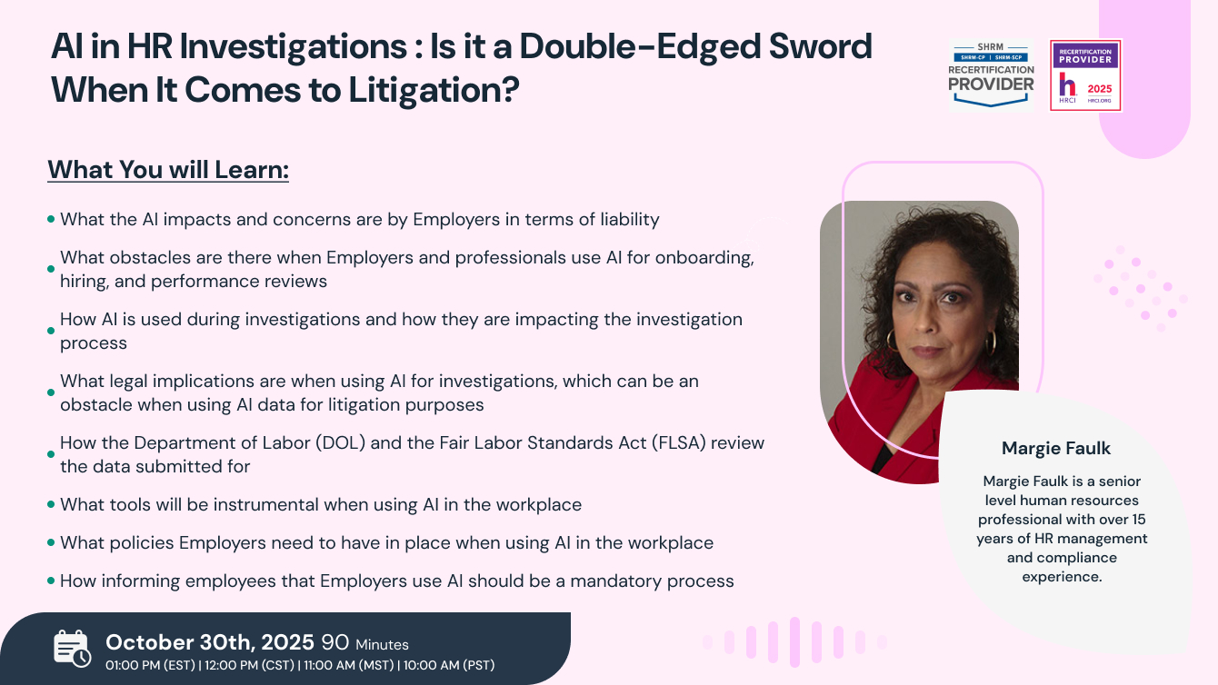 AI in HR Investigations : Is it a Double-Edged Sword When It Comes to Litigation?